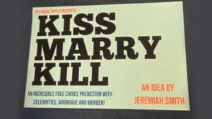 Magic trick poster for Kiss Marry Kill by Jeremiah Smith.