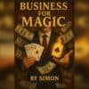 Business for Magic eBook cover with magician and flying money.