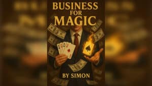 Business for Magic eBook cover with magician and flying money.