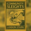 Cover of "Community Sleights" magic tricks eBook by Landon Stark.