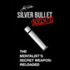 Silver Bullet Redux magic trick by Lee Earle, a mentalist's secret weapon.
