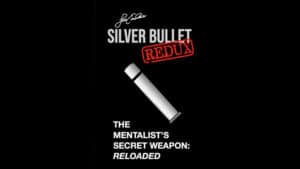 Silver Bullet Redux magic trick by Lee Earle, a mentalist's secret weapon.