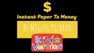 Kids version of instant paper to money trick by Miguel Pizarro, fun magic for children.
