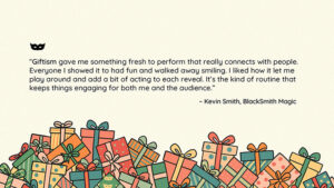 Deuce Gala Magic performing Giftism illusion with colorful gift boxes.