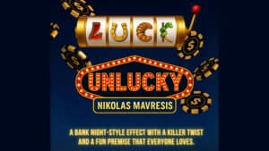 Slot machine with "Lucky" and "Unlucky" signs, casino chips, and a twist for magic tricks.