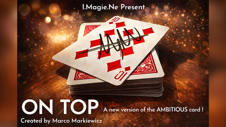 Playing cards with "On Top" written, performing a magic trick.